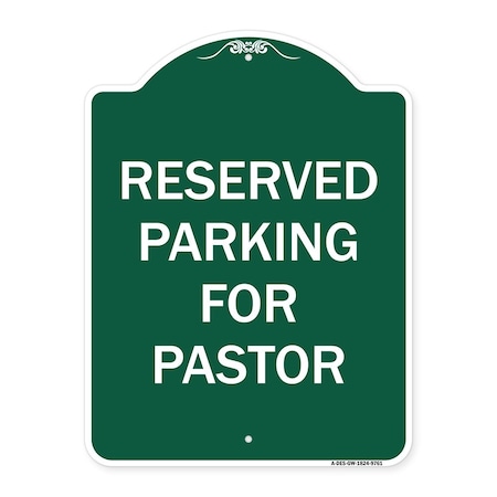 Signmission Reserved Parking For Pastor Heavy-Gauge Aluminum Architectural Sign, 24" x 18", GW-1824-9761 A-DES-GW-1824-9761